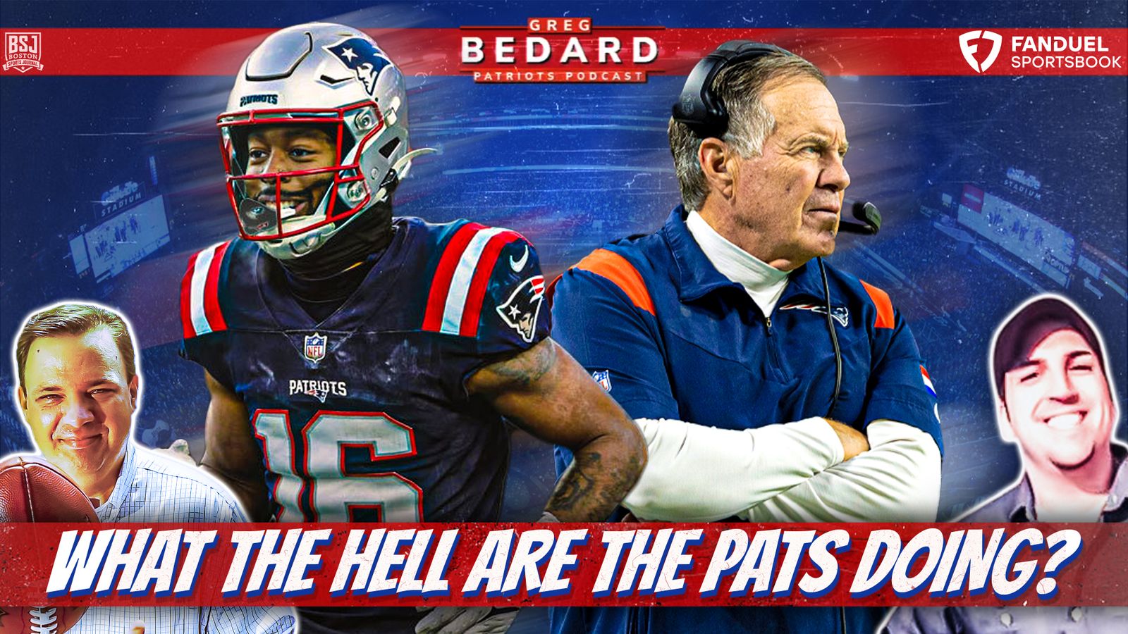 FDSportsbook Podcast & Video: Bedard Patriots Pod - What the hell