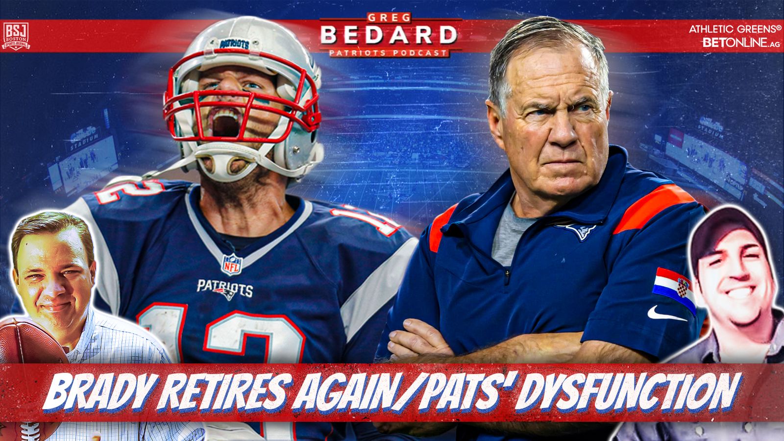 athleticgreens Podcast & Video: Bedard Patriots Pod - Brady