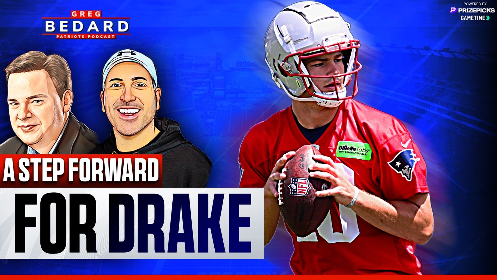 .@PrizePicks & @Gametime Bedard Patriots Podcast: Did Drake Maye take a ...